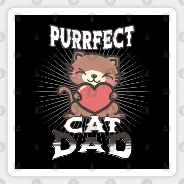 Perfect Cat Dad Magnet by MedleyDesigns67